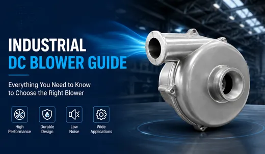 Industrial DC Blower Guide