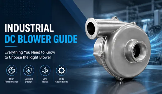 Industrial-DC-Blowers-Guide.webp Industrial-DC-Blowers-Guide.webp
